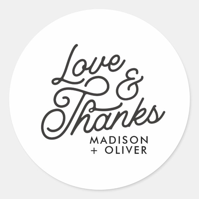 Modern Retro Love and Thanks Bold Script Wedding Classic Round Sticker (Front)