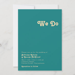 Modern Retro   Teal We Do Wedding Invitation
