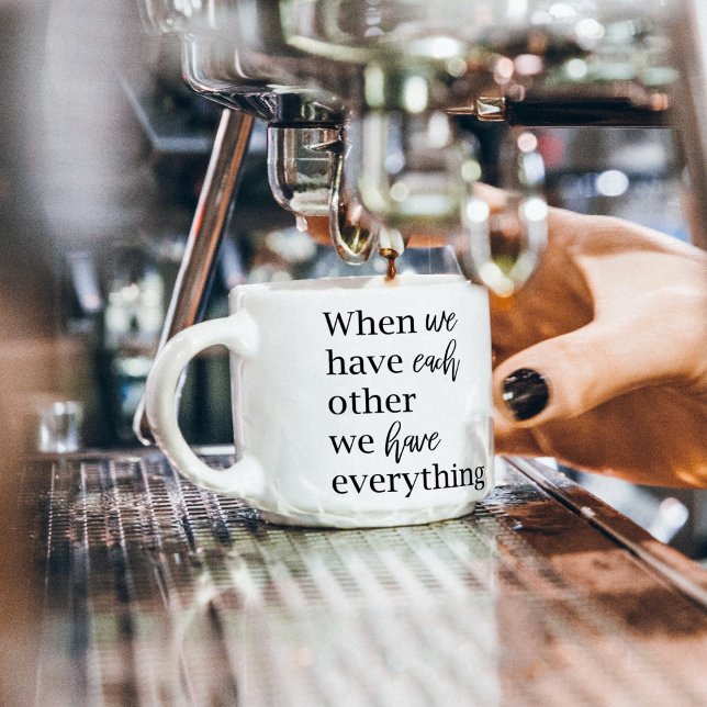 Modern Romantic Couple Quote Lovely Gift Espresso Cup (Creator Uploaded)