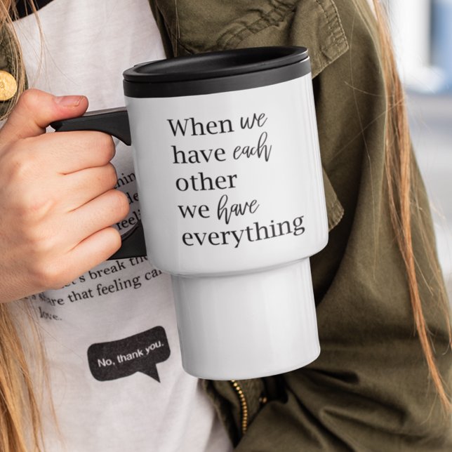 Modern Romantic Couple Quote Lovely Gift Travel Mug (Creator Uploaded)