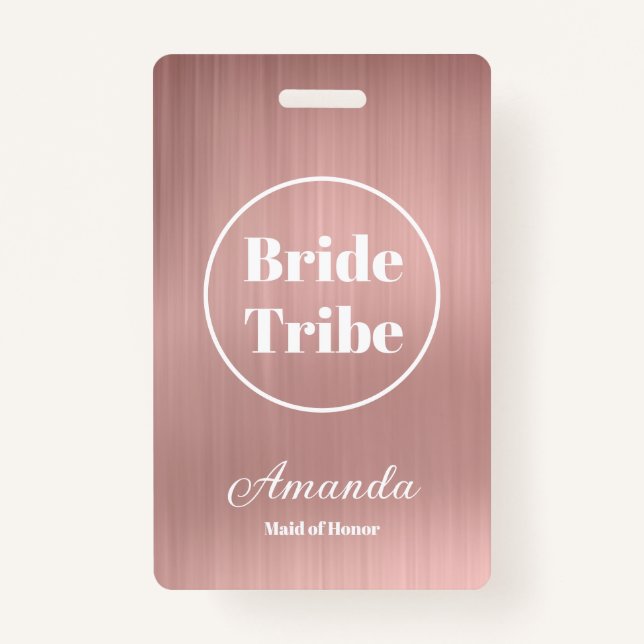 Modern Rose Gold Bride Tribe Bachelorette ID Badge (Front)