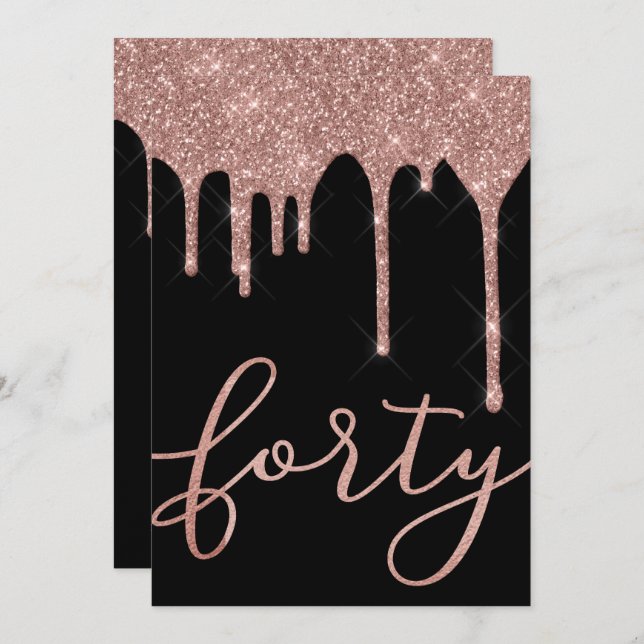 Modern Rose Gold Drips 40th Birthday Invitation (Front/Back)