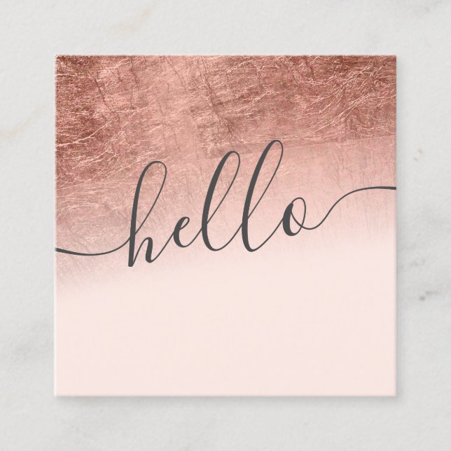 Modern rose gold foil ombre blush pink hello square business card (Front)
