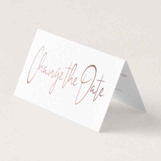 Modern Rose Gold Foil Script Change The Date Card (Front)