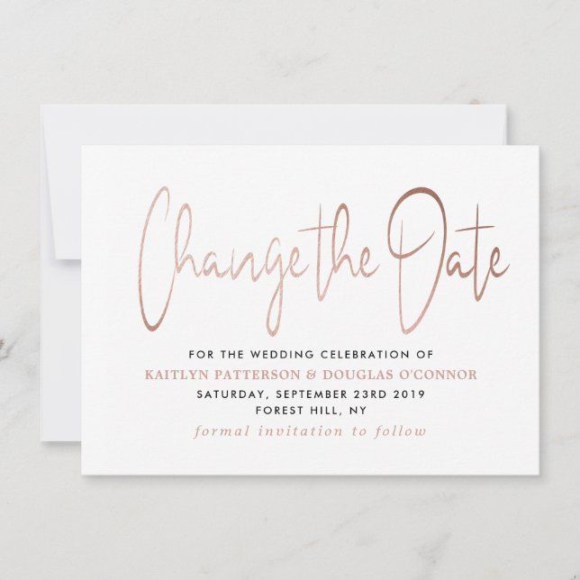 modern rose gold foil script change the date save the date (Front)