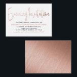 Modern Rose Gold Foil Script Evening Event Ticket  Enclosure Card<br><div class="desc">Easily personalize these Evening Invitations with your own wording by using the "personalize this template" section or click the "customize further" link to change the font styles, colors and layout to suite. There is also room on the back of the card to add more wording or a photo of your...</div>
