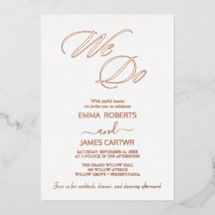 Modern Rose Gold Foil Script "We Do" Wedding 