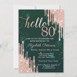 Modern Rose Gold Glitter Drips Green 80th Birthday Invitation