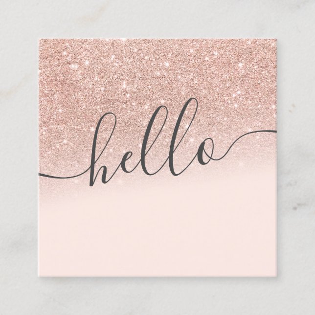 Modern rose gold glitter ombre blush pink hello square business card (Front)