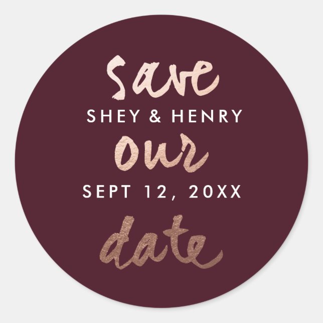 Modern Rose Gold Save the Date Classic Round Sticker (Front)