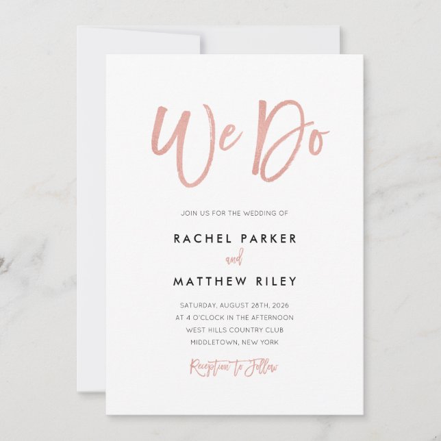 Modern Rose Gold We Do Wedding Invitation Card (Front)