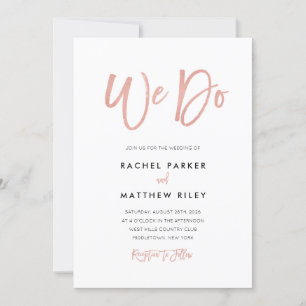 Modern Rose Gold We Do Wedding Invitation Card