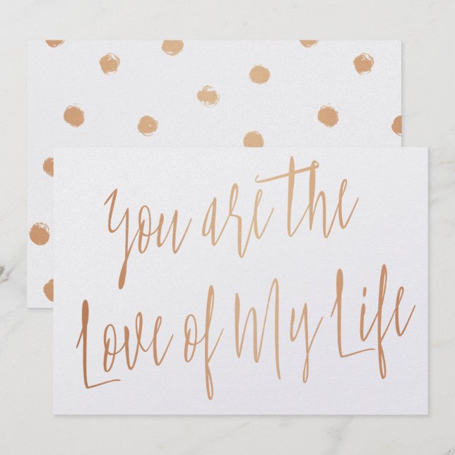 Modern Rose Gold "You are the love of my life" Invitation (Front/Back)