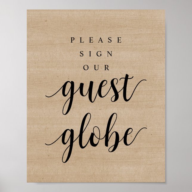Modern Rustic Wedding Sign Our Guest Globe Poster (Front)