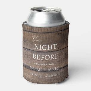 Modern Rustic Wood The Night Before Wedding  Can Cooler
