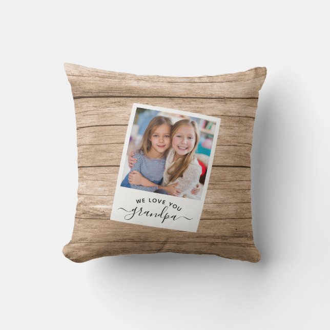 Modern Rustic Wood We love you Grandpa Photo Cushion (Front)
