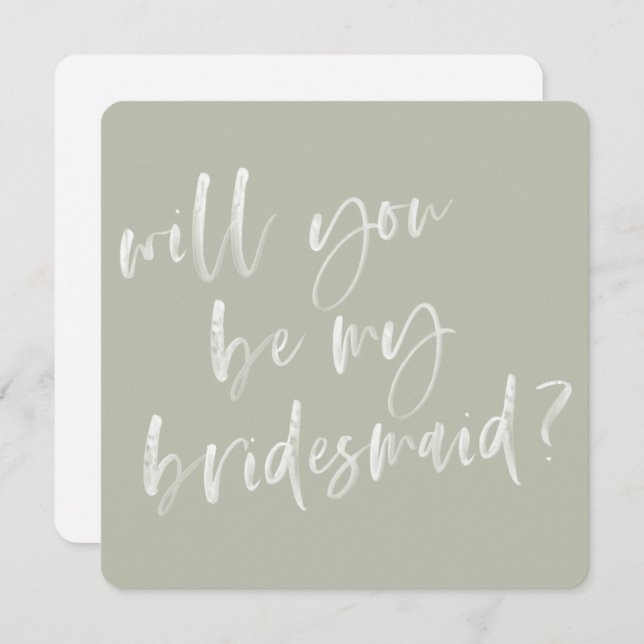 Modern Sage Green Calligraphy Bridesmaid Proposal Invitation (Front/Back)