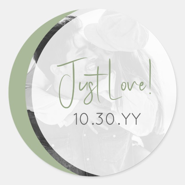 Modern Sage Green Casual Just Love Wedding Classic Round Sticker (Front)
