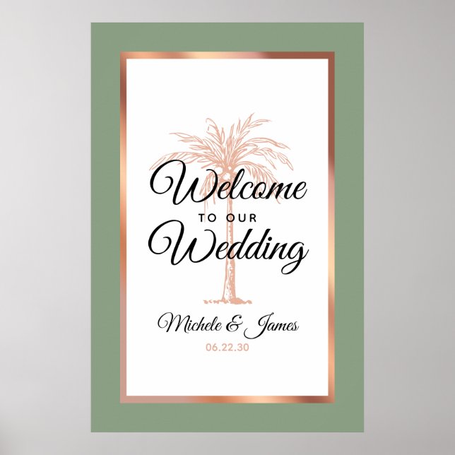 Modern Sage Green Rose Gold Palm Wedding Welcome Poster (Front)