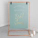 Modern Sage Green Script Welcome Bridal Shower Foil Prints<br><div class="desc">Modern Sage Green Calligraphy Script Welcome Bridal Shower Real Gold Foil Prints Poster. Customise it with your name of choice,  put it in a frame or on cardboard to hang in a metal frame or put it on an easel.</div>