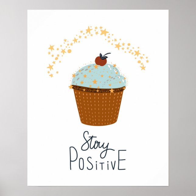 Modern scandi cupcake stay positive  nursery poster (Front)