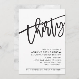 MODERN SCRIPT 30th birthday party black white Invitation