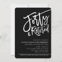 MODERN SCRIPT 40th birthday party retired black