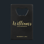 Modern Script Black&Gold Personalised Groomsmen<br><div class="desc">Modern Script Personalised Groomsmen Bottle Opener featuring personalised groomsman's name in gold modern script font style with title and wedding date in modern sans serif font style on black background. Also perfect for Maid of Honour, Flower Girl, Mother of the Bride, Groomsmen, Best man and more. Please Note: The foil...</div>