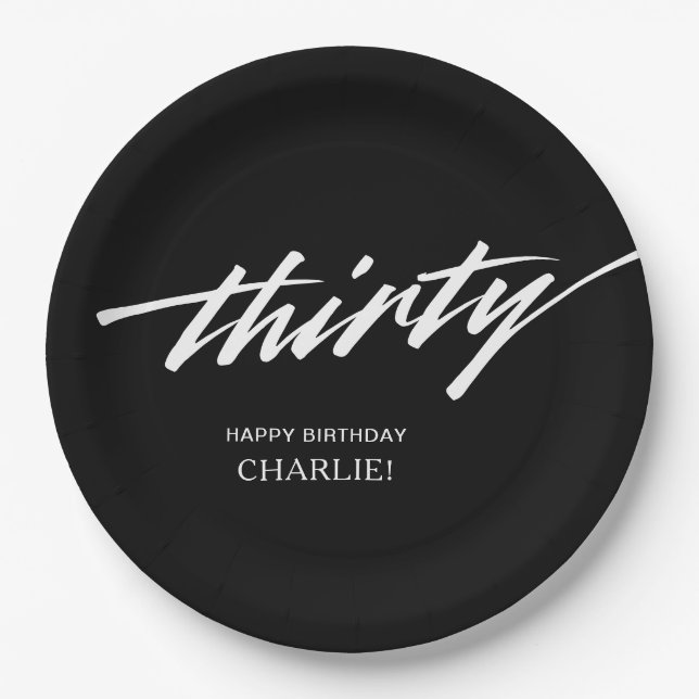 Modern Script Black White 30th Birthday Paper Plate (Front)