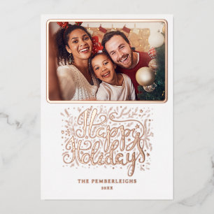 Modern Script Calligraphy Happy Holidays Photo Foil Holiday Card