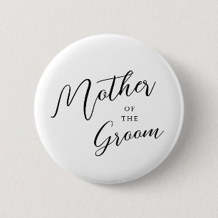 Modern Script Calligraphy Mother Of The Groom 6 Cm Round Badge