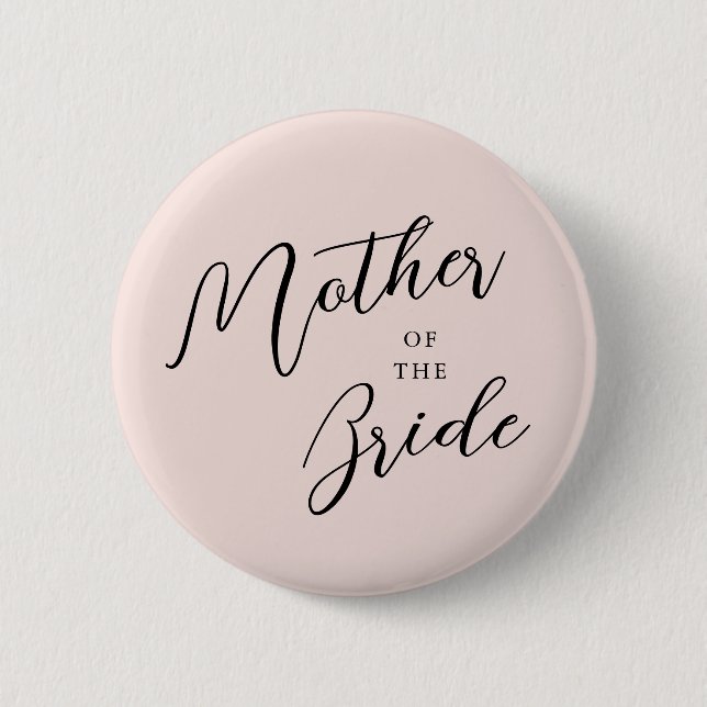 Modern Script Calligraphy Pink Mother Of The Bride 6 Cm Round Badge (Front)