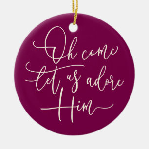 Modern script Come Let Us Adore Him Christmas Ceramic Tree Decoration