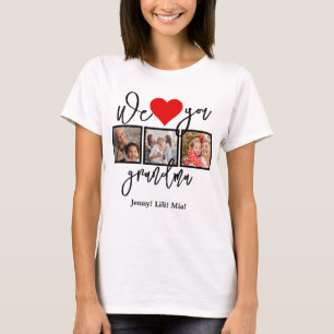 Modern Script Custom Photo   We Love You Grandma  T-Shirt
