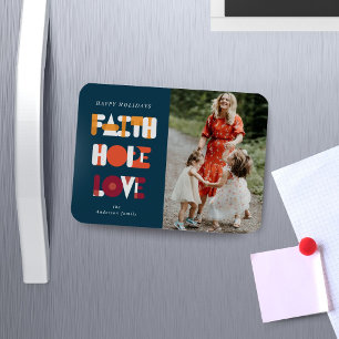 Modern Script Faith Hope Love Photo Holiday Magnet