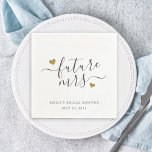 Modern Script Gold Hearts Future Mrs Bridal Shower Napkin<br><div class="desc">Custom-designed bridal shower paper napkins featuring "future Mrs"  in modern stylish calligraphy with gold hearts design.</div>