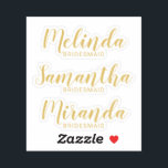 Modern Script Gold Personalised Bridesmaid's Name<br><div class="desc">Modern Personalised Bridesmaids Custom-Cut Sticker featuring personalised bridesmaid's name in gold modern script font style with title in gold modern sans serif font style. Also perfect for Maid of Honour, Flower Girl, Mother of the Bride and more. Please Note: The foil details are simulated in the artwork. No actual foil...</div>