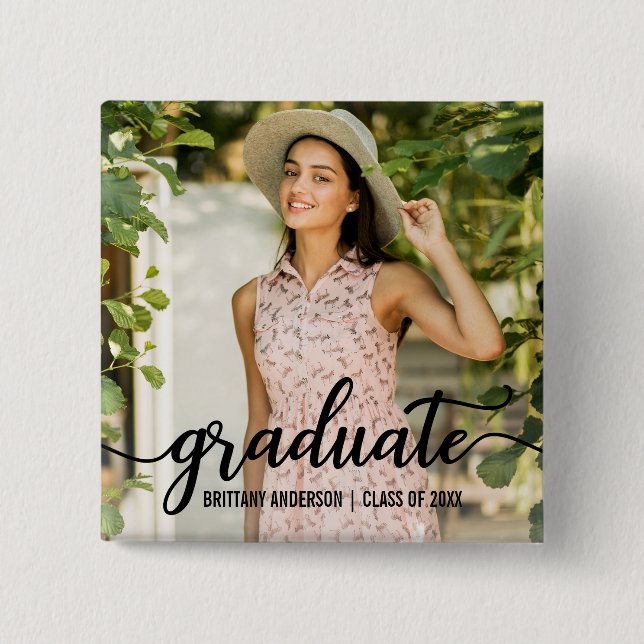 Modern Script Graduation Announcement Photo 15 Cm Square Badge (Front)