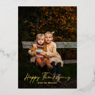 Modern Script Happy Thanksgiving Photo  Foil Holiday Card