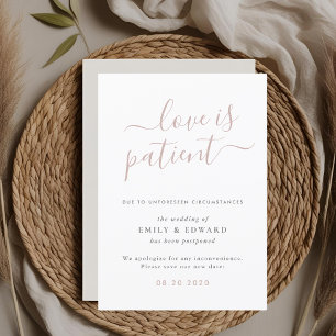 Modern Script Love is Patient Wedding Postponement Invitation