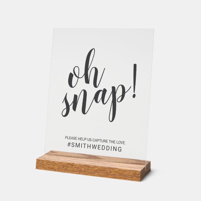 Modern Script Oh Snap Wedding Sign (Angle)
