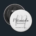 Modern Script Personalised Bridesmaid Bottle Opener<br><div class="desc">Add a personal touch to your wedding with personalised bridesmaid gift. This design features personalised bridesmaid's name in grey modern script font style and monogram in light grey modern script font style as background with title and wedding date in grey modern sans serif font style on white background. Also perfect...</div>