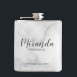 Modern Script Personalised Bridesmaid Flask<br><div class="desc">Add a personal touch to your wedding with personalised bridesmaid flask. This flask features personalised bridesmaid's name in grey modern script font style with title and wedding date in grey modern sans serif font style on white marble background. Also perfect for maid of honour, mother of the bride and more....</div>
