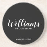 Modern Script Personalised Groomsman Coaster<br><div class="desc">Modern Script Personalised Groomsman Coaster
featuring personalised groomsman's name in white modern script font style with title and wedding date in modern sans serif font style on black background.

Also perfect for best man,  father of the bride,  bridesmaid,  maid of honour and more.</div>