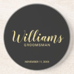 Modern Script Personalised Groomsman Coaster<br><div class="desc">Modern Script Personalised Groomsman Coaster featuring personalised groomsman's name in gold modern script font style with title and wedding date in modern sans serif font style on black background. Also perfect for best man, father of the bride, bridesmaid, maid of honour and more. Please Note: The foil details are simulated...</div>
