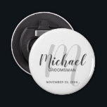 Modern Script Personalised Groomsmen Bottle Opener<br><div class="desc">Add a personal touch to your wedding with personalised groomsmen bottle opener. This bottle opener features personalised groomsmen's name in grey modern script font style and monogram in light grey modern script font style as background with title and wedding date in grey modern sans serif font style on white background....</div>