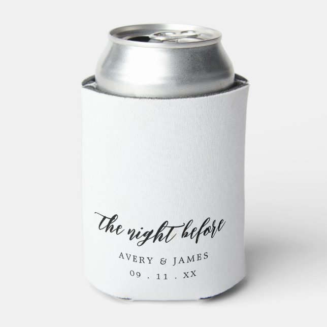 Modern Script The Night Before Rehearsal Dinner Can Cooler (Can Front)