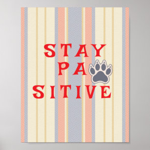 Modern Script Vintage Invitation stay pawsitive Poster