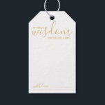 Modern Script Wedding Advice and Wishes Gold Gift Tags<br><div class="desc">Add a personal touch to your wedding with a modern script wedding advice and wishes tag card. This advice card features title 'words of wisdom' with details in gold script and sans serif font style on white background. Perfect for wedding, baby shower, birthday party, bridal shower, bachelorette party and any...</div>