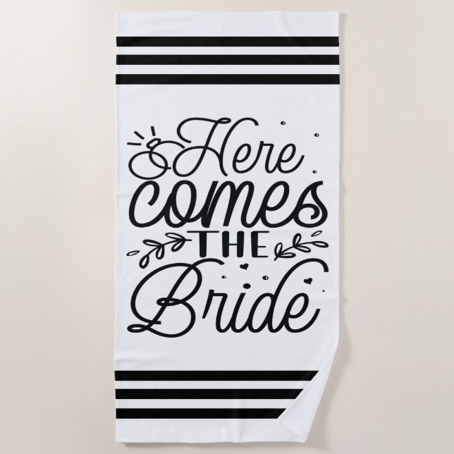 Modern Script Wedding Rings Here Comes the Bride Beach Towel (Front)